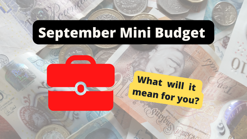 The Mini-Budget 2022 what does it mean for you?