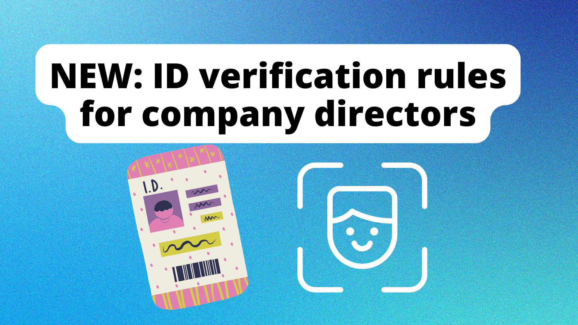 New Companies House identity verification rules