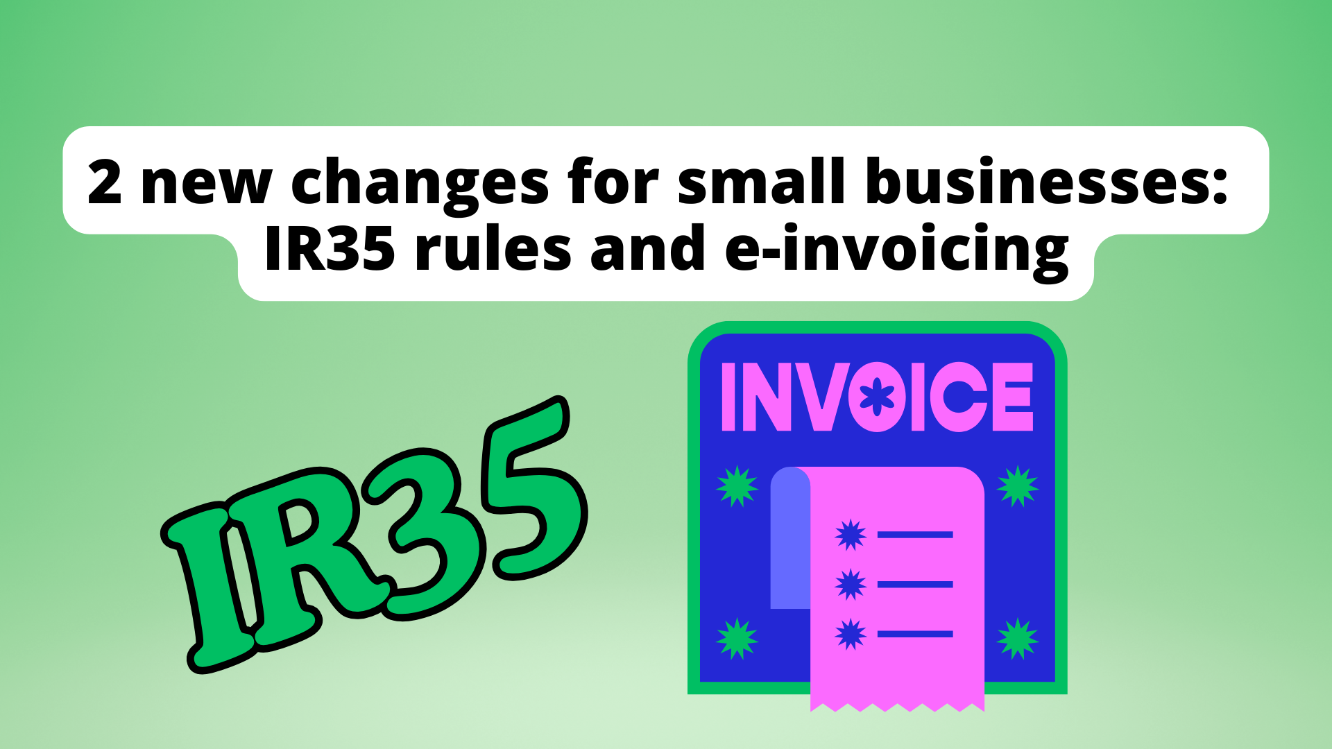 IR35 and e-Invoicing: New changes Peterborough businesses need to know